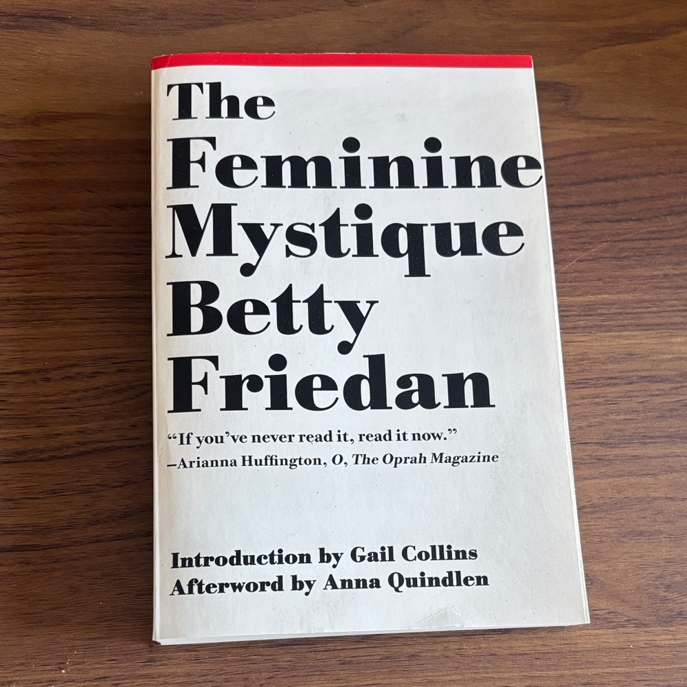 The Feminine Mystique by Betty Friedman